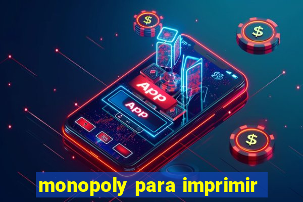 monopoly para imprimir